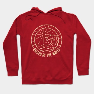 Raised by the Waves Hoodie